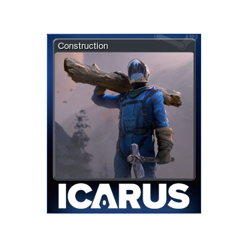 Construction