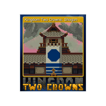Kingdom Two Crowns: Shogun