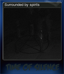 Surrounded by spirits