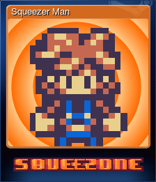 Squeezer Man