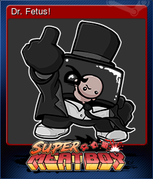Dr. Fetus!