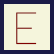 :litteras_E: