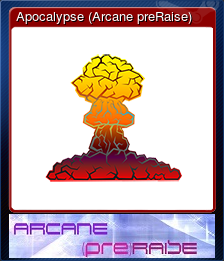 Apocalypse (Arcane preRaise)