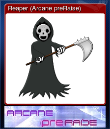 Reaper (Arcane preRaise)