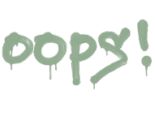 Sealed Graffiti | Oops