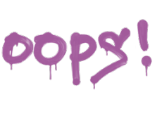 Sealed Graffiti | Oops