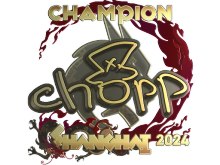 chopper (Champion) | Shanghai 2024